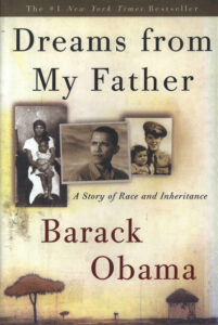 Dream from my father: a story of race and inheritance.