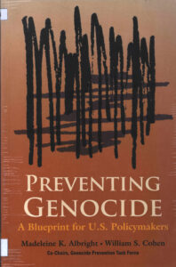 Preventing genocide: a blueprint for U.S. policymakers.