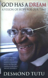 God has a dream: a vision of hope for our time.