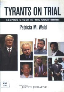 Tyrants on trial: Keeping order in the Courtroom.