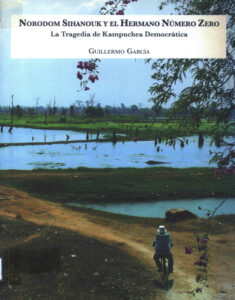 Norodom Sihanouk Yel Hermano numero Zero: la tragedia de Kampuchea Democrática.