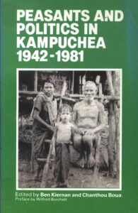 Peasants and Politics in Kampuchea 1942-1981.