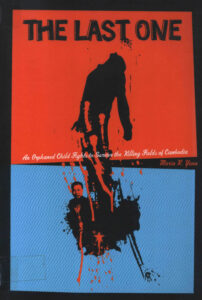 The last one: an orphaned child fights to survive the killing fields of Cambodia.
