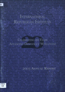 2003 Annual Report: Celebrating 20 Years Advancing Democracy Worldwide.