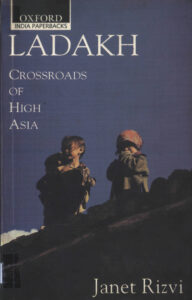 Ladakh: Crossroads of High Asia.