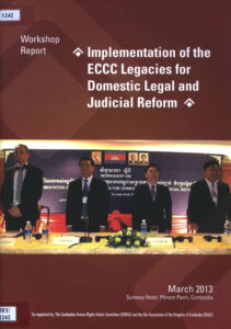 Workshop Report “Implementation of the ECCC Legacies for Domestic Legal and Judicial Reform”