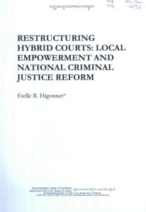 Restructuring Hybrid Courts: Local Empowerment and National Criminal Justice Reform.