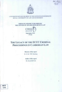 The Legacy of the ECCC Criminal Proceeding in Cambodian Law. (Report).