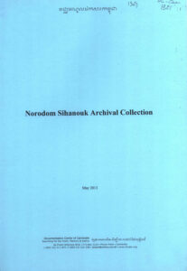Norodom Sihanouk Archival Collection.