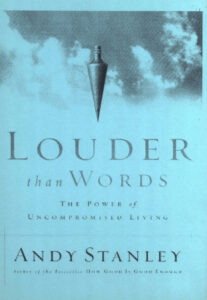 Louder than Words: The Power of Uncompromised Living.