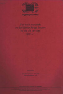 The Study materials on the Khmer Rouge leaders by the U.S. lawyers Part 2.