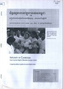 Impunity in Cambodia: How Human Rights Offenders Escape Justice.