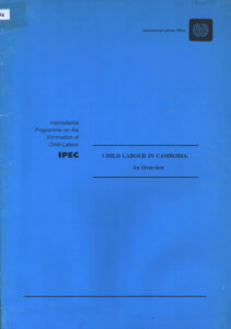 Child Labour in Cambodia: An overview.