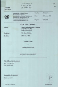 In Trial Chamber: Prosecutor V. Predrag Banovic.