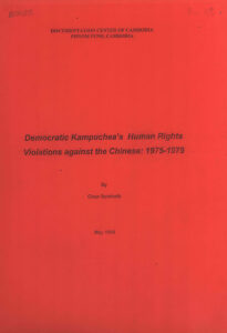 Democratic Kampuchea’s Human Rights Violations against the Chinese: 1975-1979