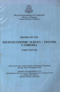 Report on the Socio-Economic Survey of Cambodia 1993/94 (First Round)