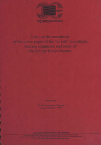 List and the translation of the cover pages of the “at risk” documents bearing signatures and notes of the Khmer Rouge leaders.