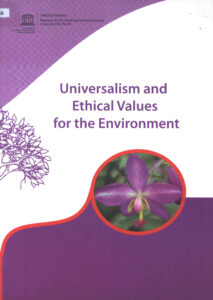 Universalism and ethical values for the Environment.