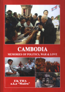 Cambodia: Memories of Politics, War & Love.