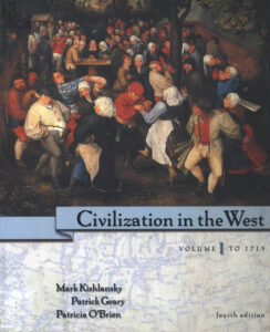 Civilization in the West, Volume1: To 1715.