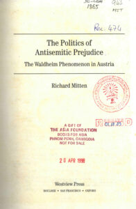 The Politics of Antisemitic Prejudice: The Watdeheim Phenomenom in Austria.