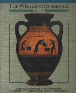 The Western Experience: TO 1715, Volume I,