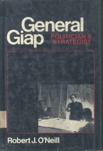 General Giap: Politician and Strategist.