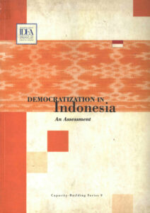 Democratization in Indonesia: an Assessment.: Capacity-Building Series 9.