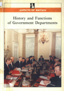 History and Functions of Government Departments.