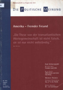 Die Politische Meinung: Amerika-Fremder Freund.