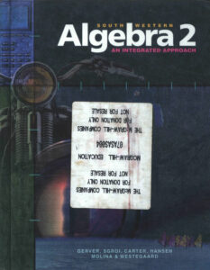 South Western Algebra 2: An Integrated Approach.