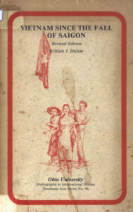 Vietnam Since the fall of Saigon.