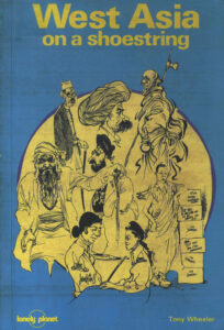 West Asia on a Shoestring.