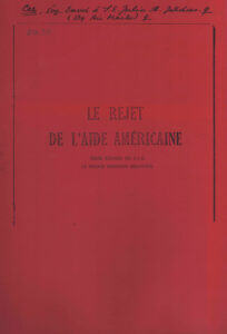 Le Rejet de L’Aide Americaine: Trois Exposes de S.A.R. le Prince Norodom Sihanouk.