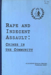 Rape and Indecent Assault: Crimes in the Community: A LICADHO Special Report.