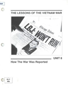 The Lessons of the Vietnam War: Unit 8: How the War was Reported.