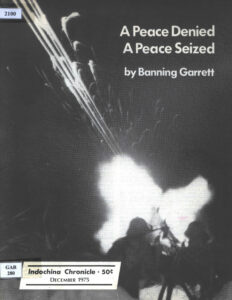 Indochina Chronicle: A Peace Denied, A Peace Seized, No. 45, December, 1975