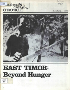 Southeast Asia Chronicle: East Timor: Beyond Hunger., No. 74, August, 1980