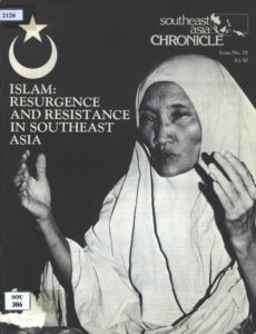 Southeast Asia Chronicle: Islam: Resurgence and resistance in Southeast Asia., No. 75, October, 1980