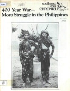 Southeast Asia Chronicle: 400 year war–Moro Struggle in the Philippines., No. 82, February, 1982