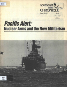 Southeast Asia Chronicle: Pacific Alert: Nuclear Arms nd the New Militarism., No. 95, November, 1984
