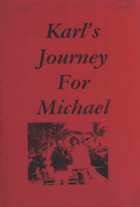 Karl’s Journey for Michael.