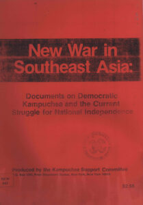 New War in Southeast Asia: Documents on Democratic Kampuchea and the Current Struggle for National Independence.