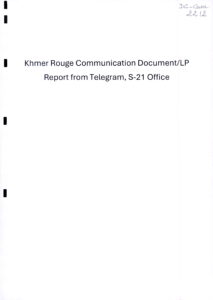 Khmer Rouge Communication Document/LP: Report from Telegram, S-21 Office.
