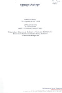Extraordinary Chambers in the Courts of Cambodia (ECCC) for the Prosecution of Crimes Committed during the Period of Democratic Kampuchea.