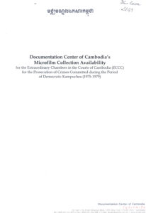 Documentation Center of Cambodia’s Microfilm Collection Availability for the Extraordinary Chambers in the Courts of Cambodia (ECCC) for the Prosecution of Crimes Committed during the Period of Democratic Kampuchea (1875-1979)