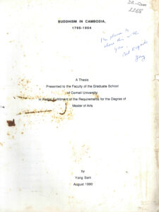 Buddhism in Cambodia 1795-1954: A Thesis Presented to the Faculty of the Graduate School of Cornell University in Partial Fulfillment of the Requirements  for the Degree of Master of Arts.