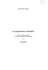 Un Negationnisme Cambodgien: Reponse a Khieu Samphan, President du Kampuchea Democratique.