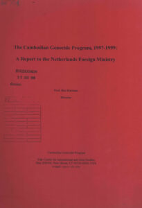 The Cambodian Genocide Program, 1997-1999: A report to the Netherlands Foreign Ministry.