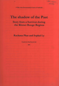 The shadow of the past: Story from a Survivor during the Khmer Rouge Regime. (Transcript)